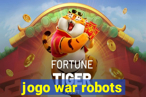 jogo war robots